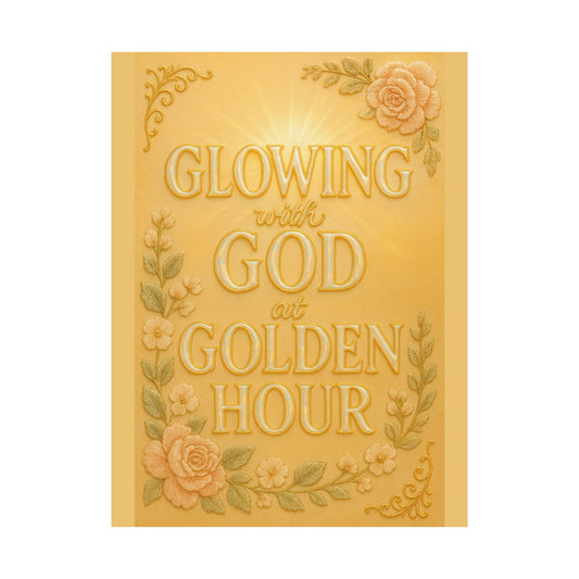 "Glowing with God at Golden Hour" Christian Wall Art
