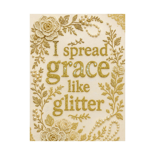 "I Spread Grace Like Glitter" Christian Wall Art