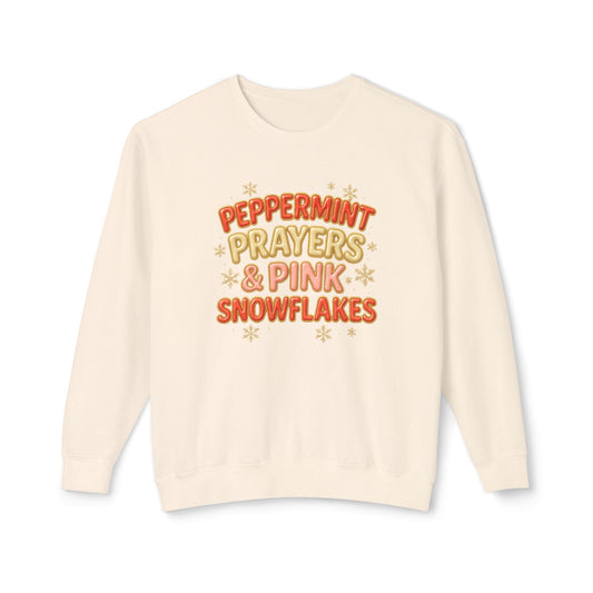 "Peppermint, Prayers, and Pink Snowflakes" Comfort Colors Crewneck