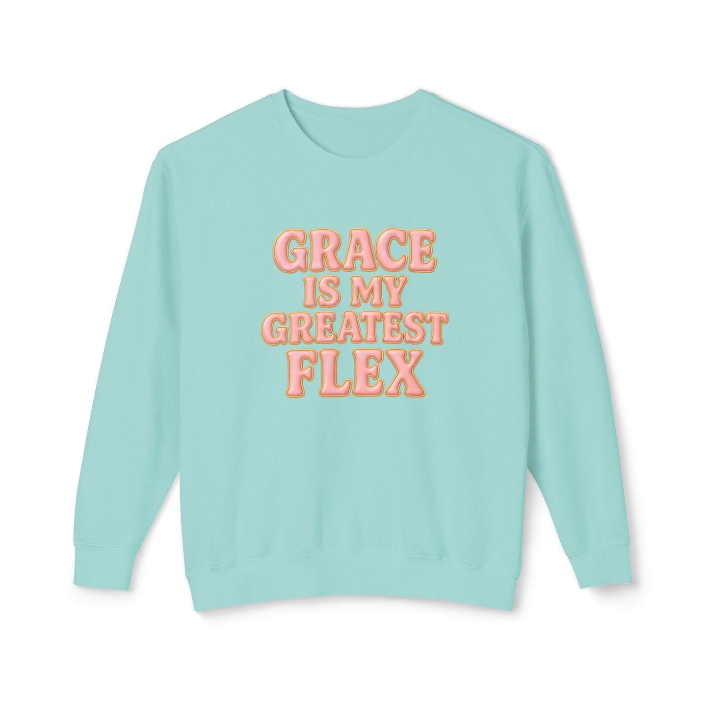 "Grace is My Greatest Flex" Comfort Colors Crewneck