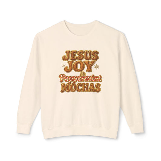 "Jesus Joy and Peppermint Mochas" Comfort Colors Crewneck