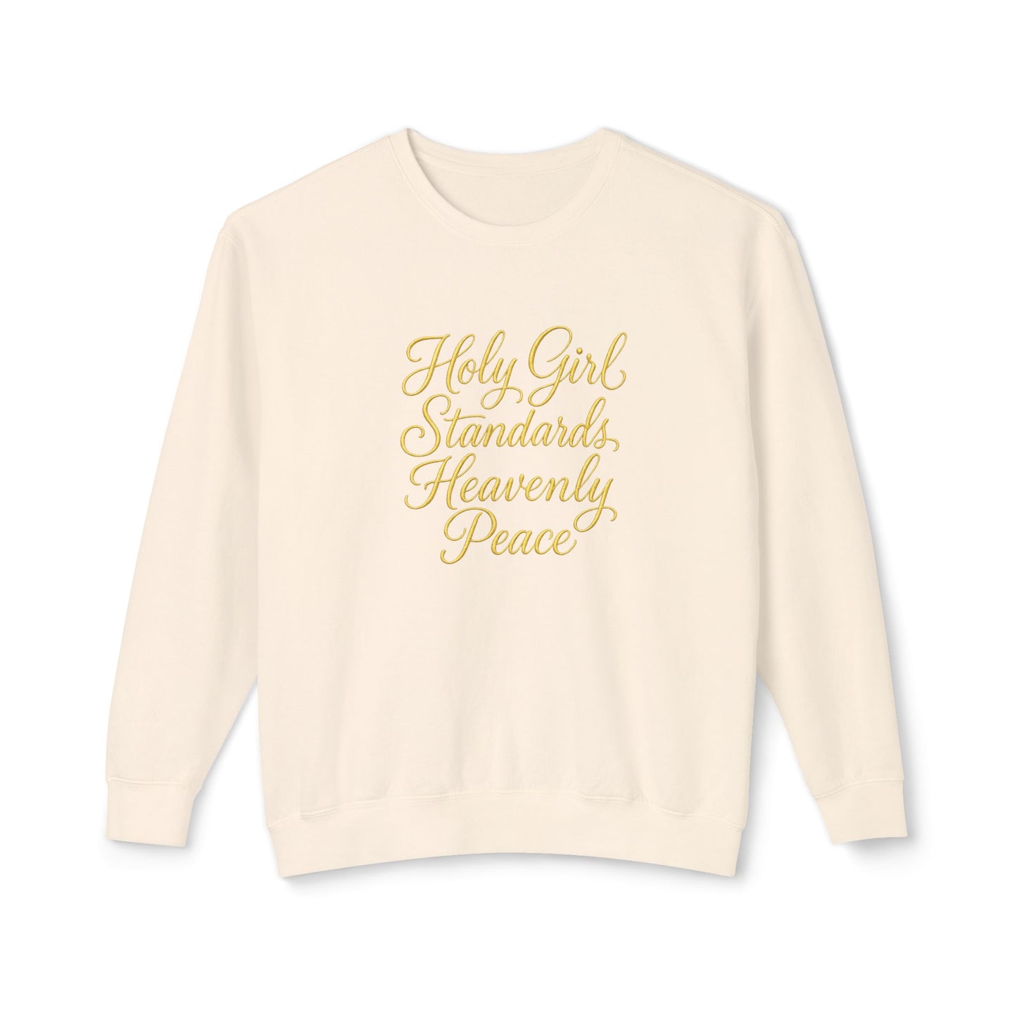 "Holy Girl Standards, Heavenly Peace" Christian Crewneck Sweatshirt