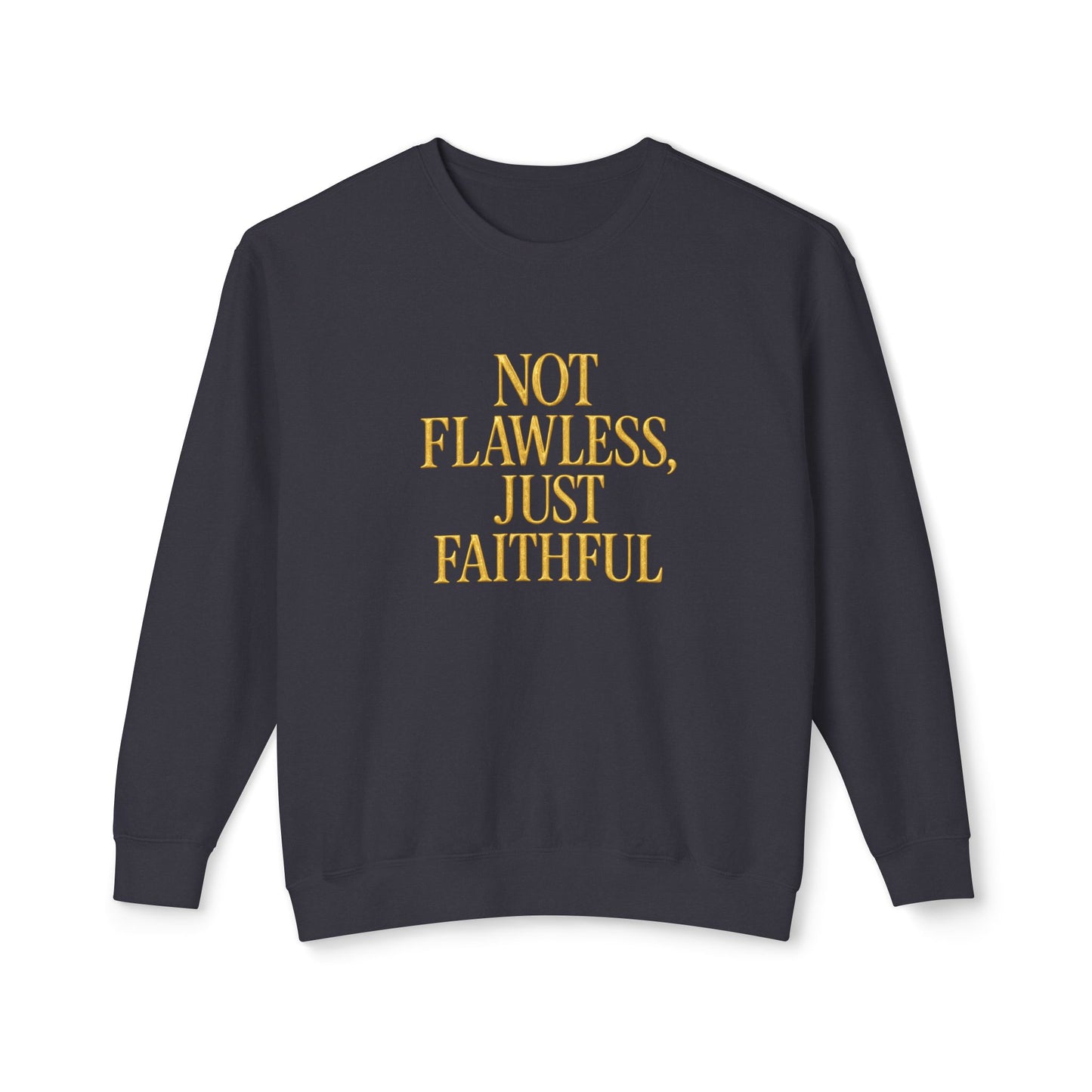 "Not Flawless Just Faithful" Christian Comfort Colors Crewneck Sweatshirt