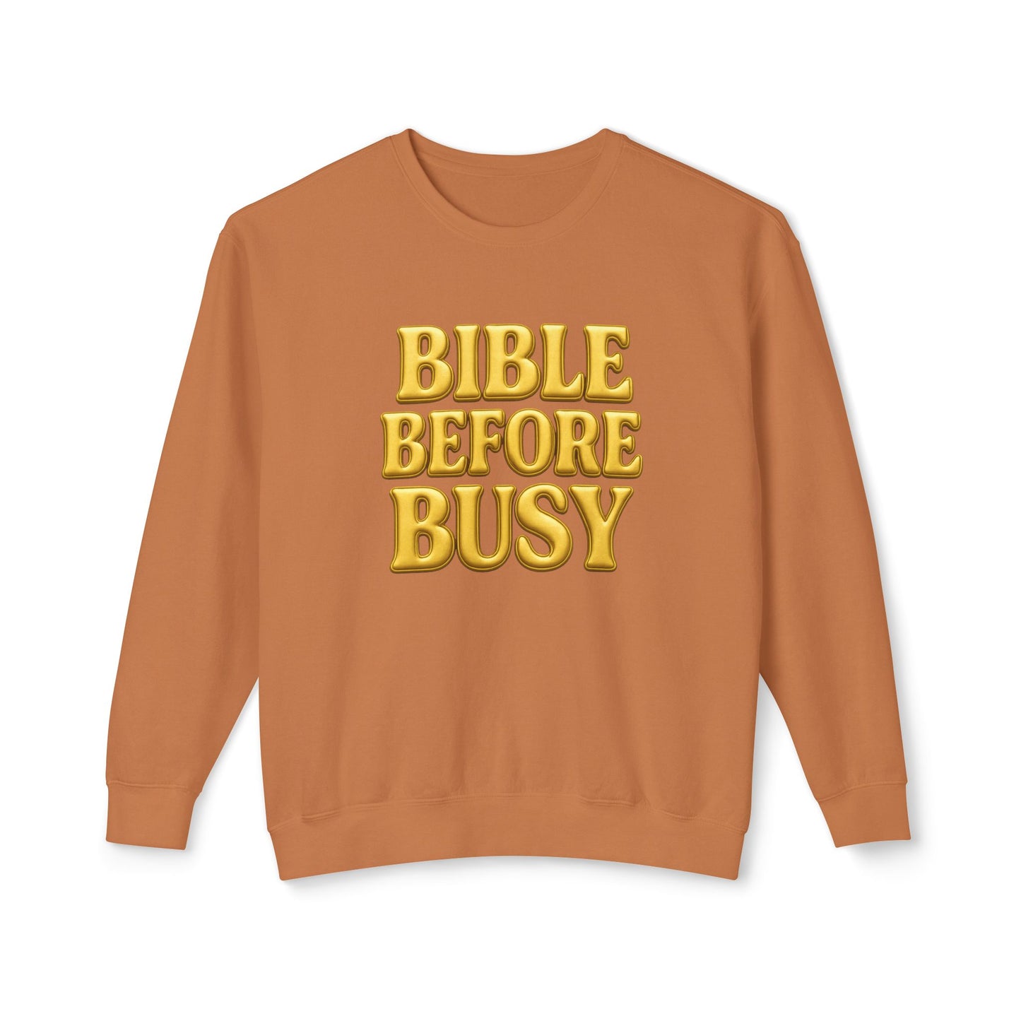 "Bible Before Busy" Comfort Colors Crewneck
