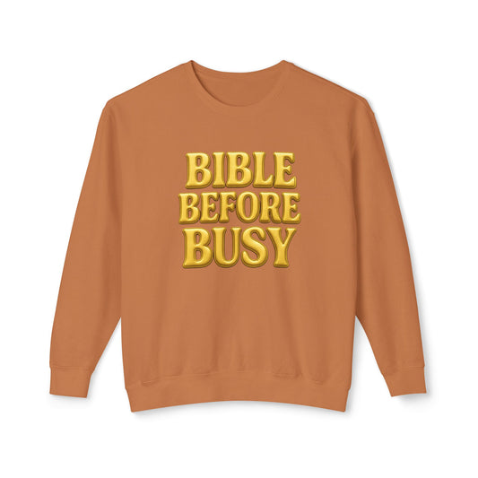 "Bible Before Busy" Comfort Colors Crewneck