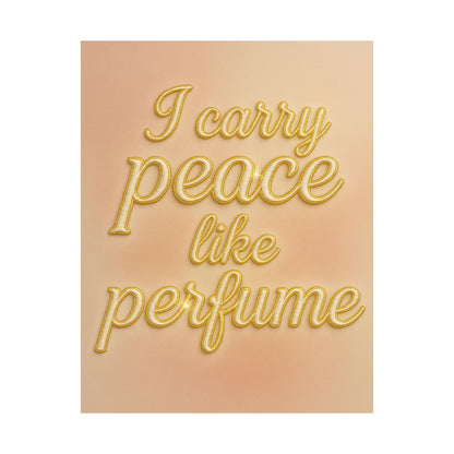 "I Carry Peace Like Perfume" Christian Wall Art