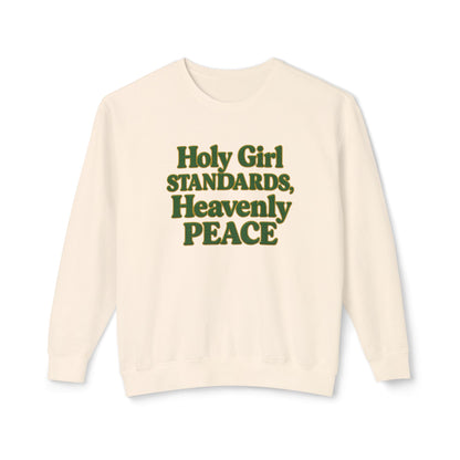 "Holy Girl Standards, Heavenly Peace" Comfort Colors Crewneck