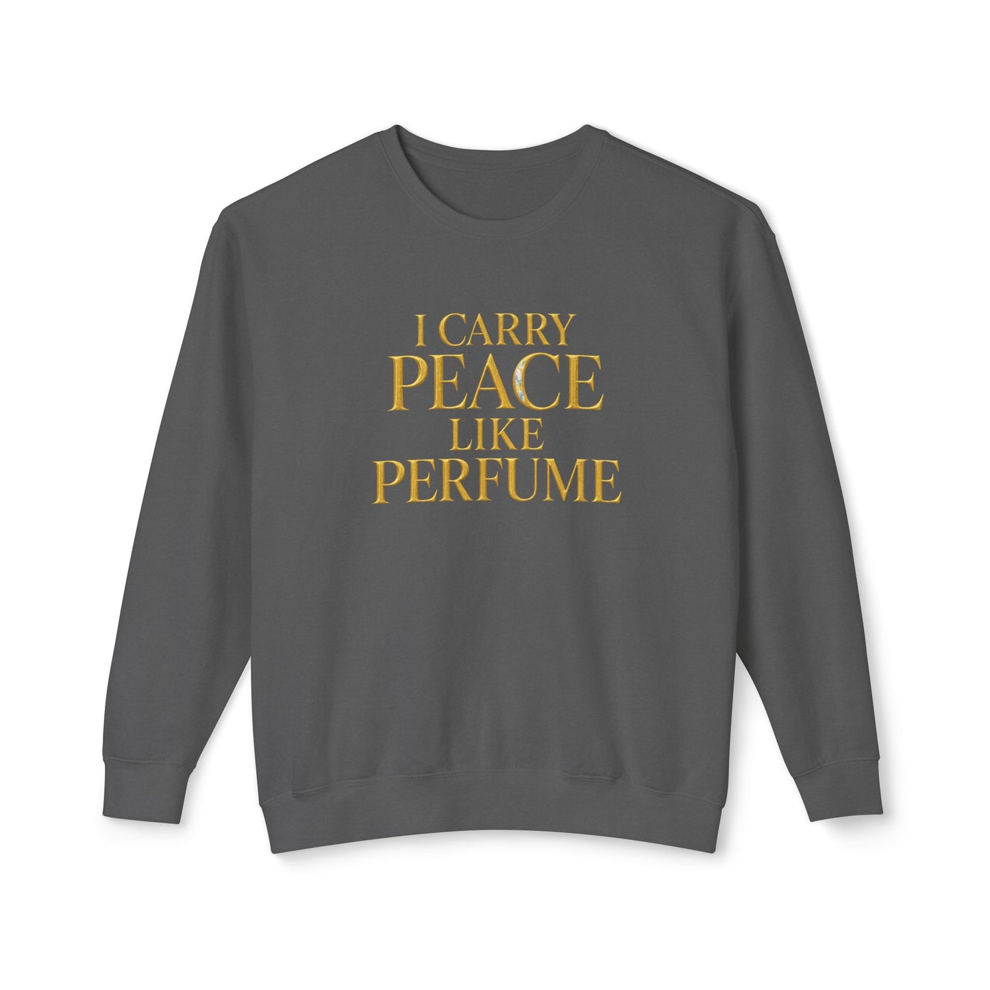 "I Carry Peace Like Perfume" Christian Comfort Colors Sweatshirt