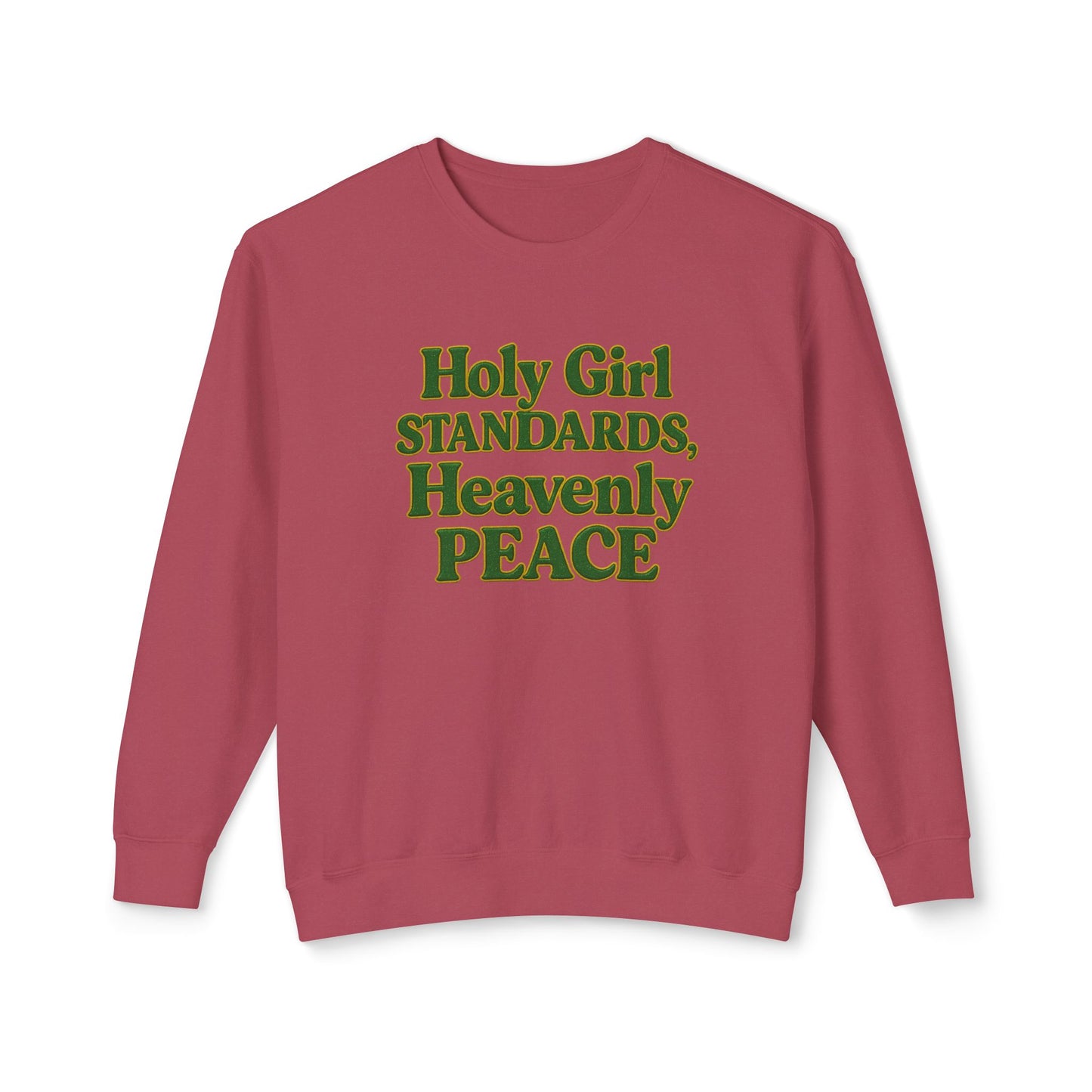 "Holy Girl Standards, Heavenly Peace" Comfort Colors Crewneck