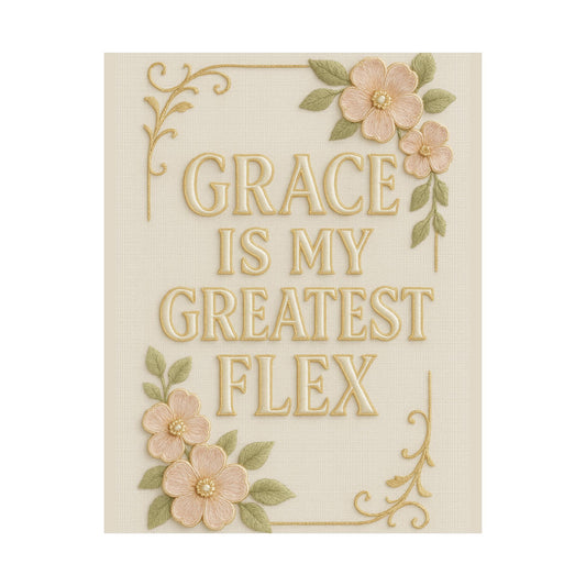 "Grace is My Greatest Flex" Christian Wall Art