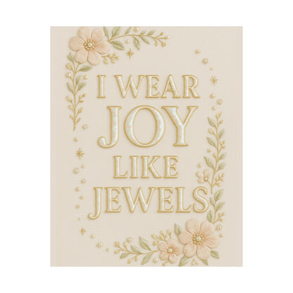 "I Wear Joy Like Jewels" Christian Wall Art
