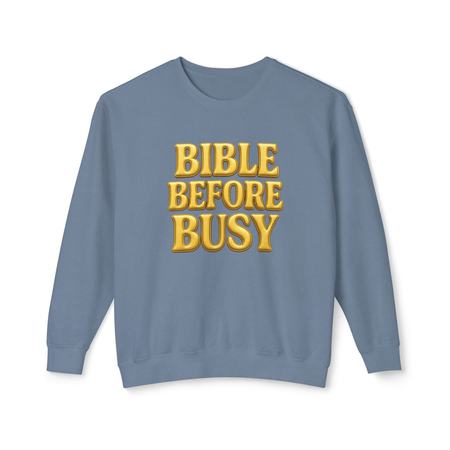 "Bible Before Busy" Comfort Colors Crewneck