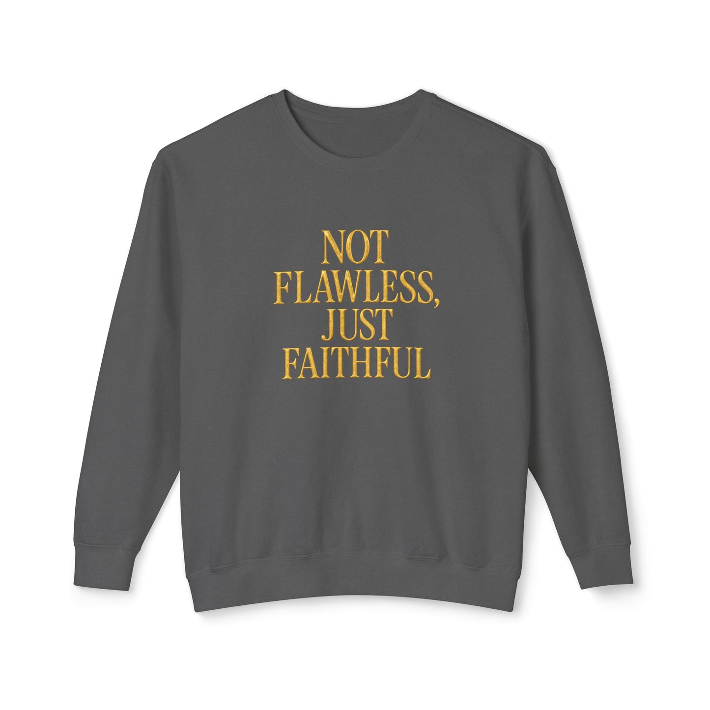 "Not Flawless Just Faithful" Christian Comfort Colors Crewneck Sweatshirt