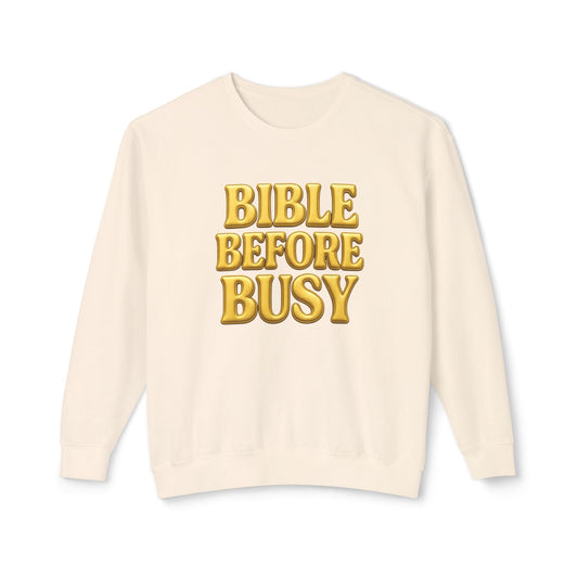 "Bible Before Busy" Comfort Colors Crewneck