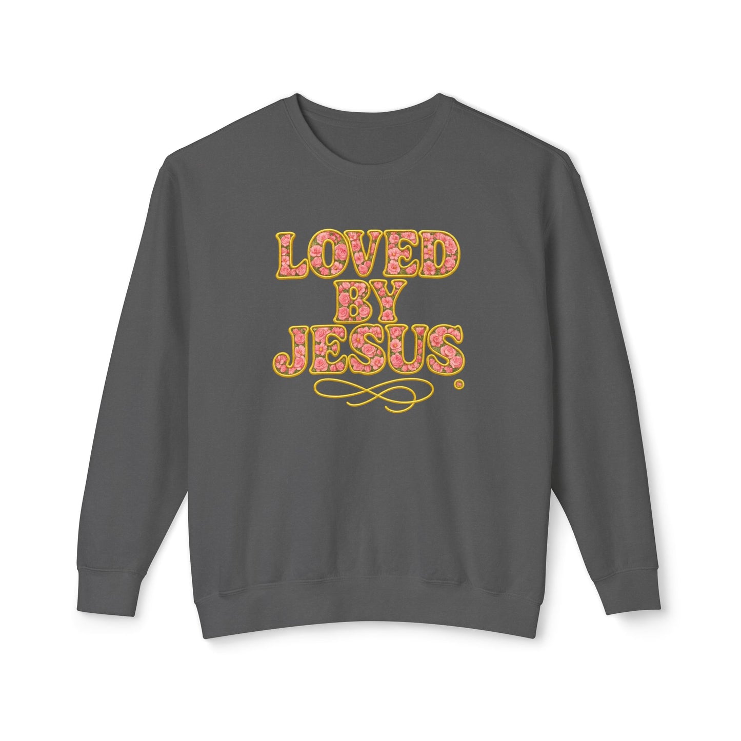 "Loved by Jesus" Wildflower Rose© Crewneck