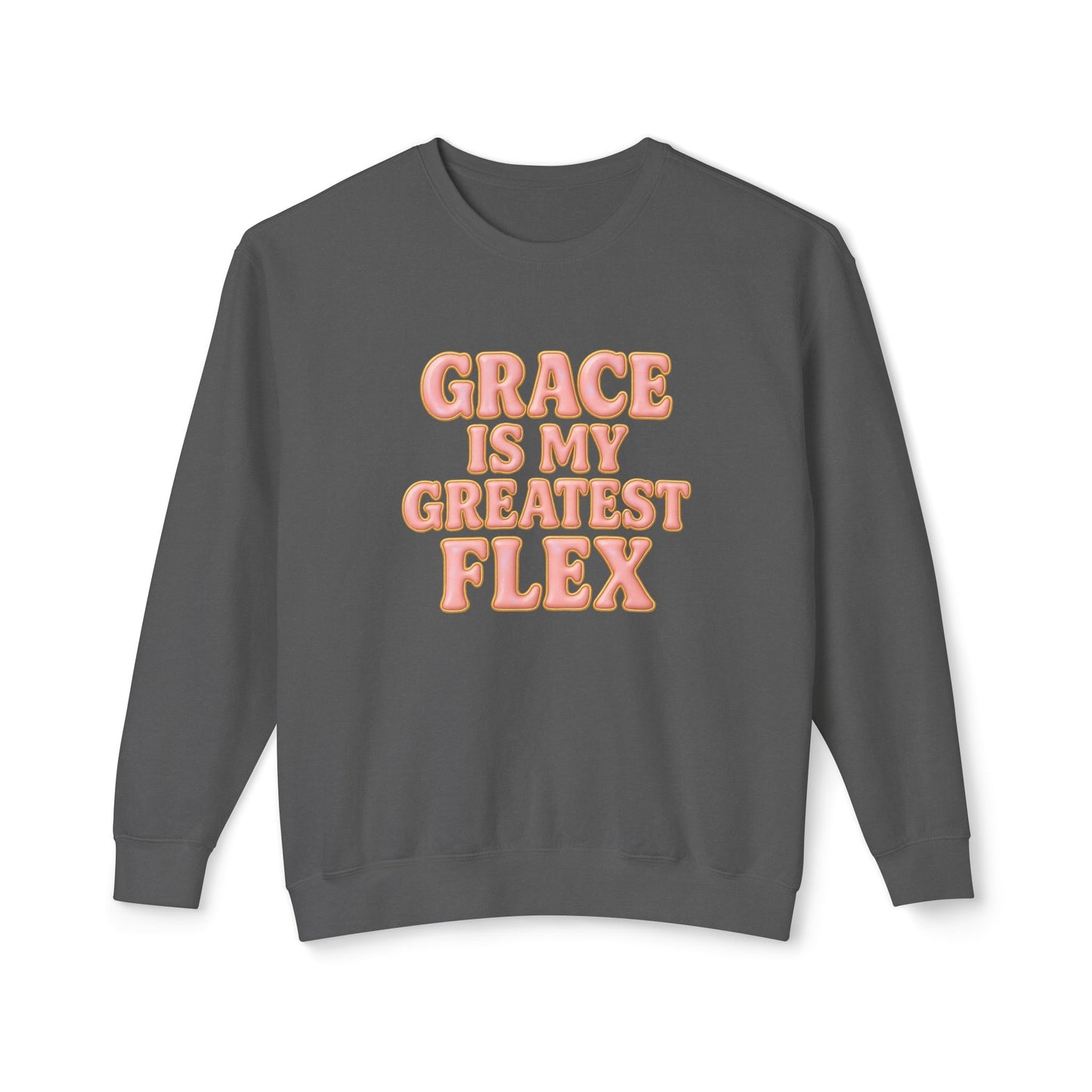 "Grace is My Greatest Flex" Comfort Colors Crewneck