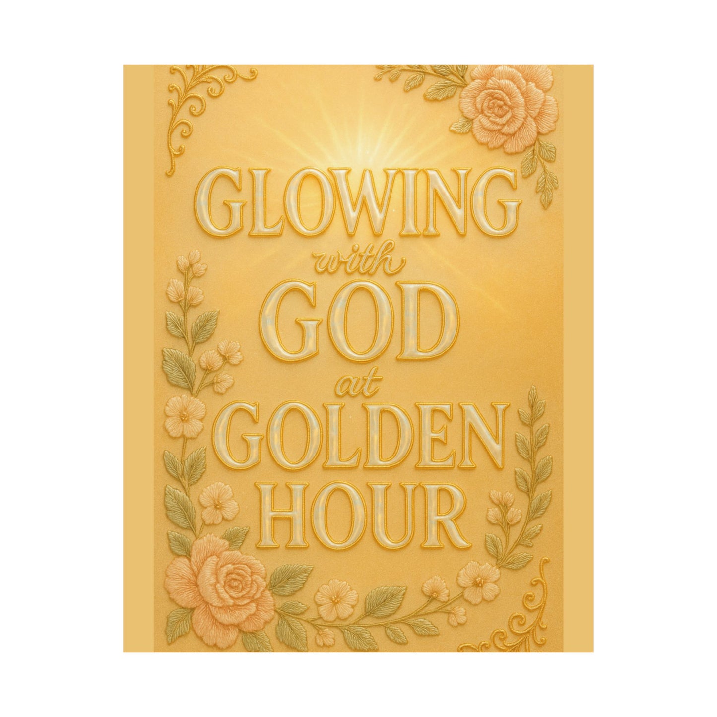 "Glowing with God at Golden Hour" Christian Wall Art