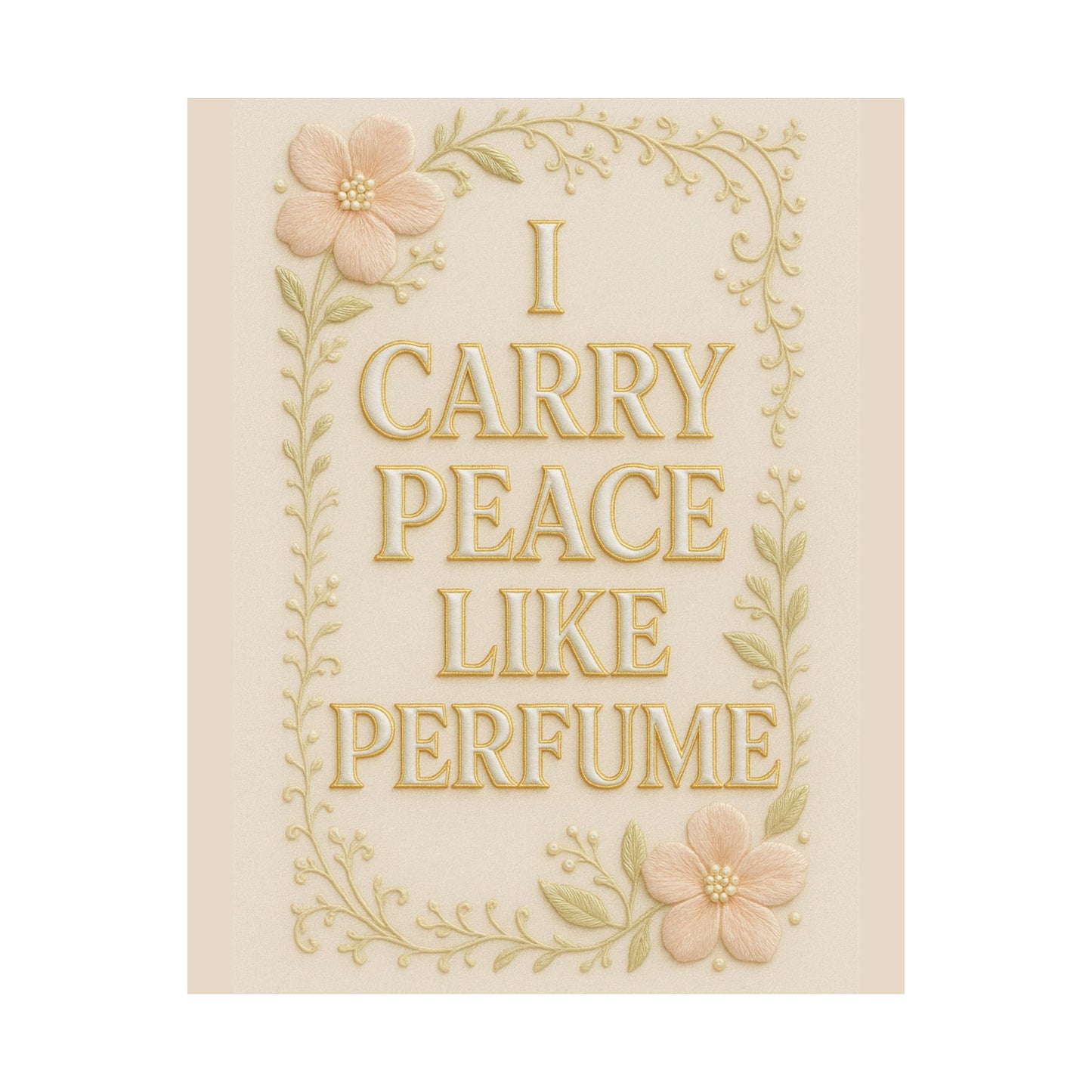 "I Carry Peace Like Perfume" Chrisitan Wall Art