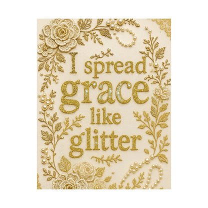 "I Spread Grace Like Glitter" Christian Wall Art