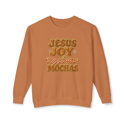 "Jesus Joy and Peppermint Mochas" Comfort Colors Crewneck