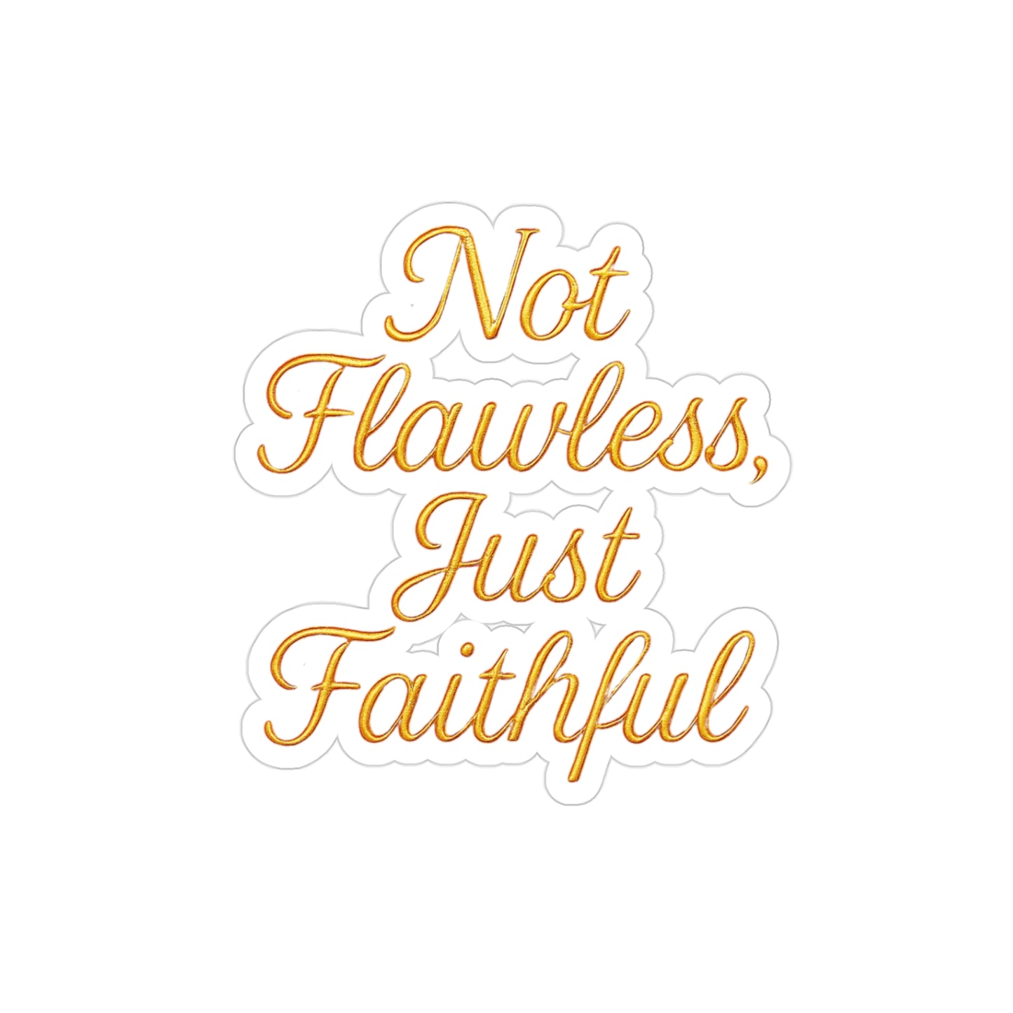 "Not Flawless, Just Faithful" Mirror Treasure Christian Sticker