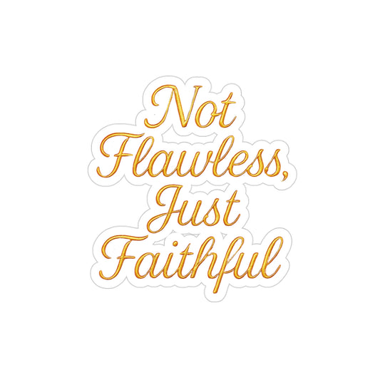 "Not Flawless, Just Faithful" Mirror Treasure Christian Sticker