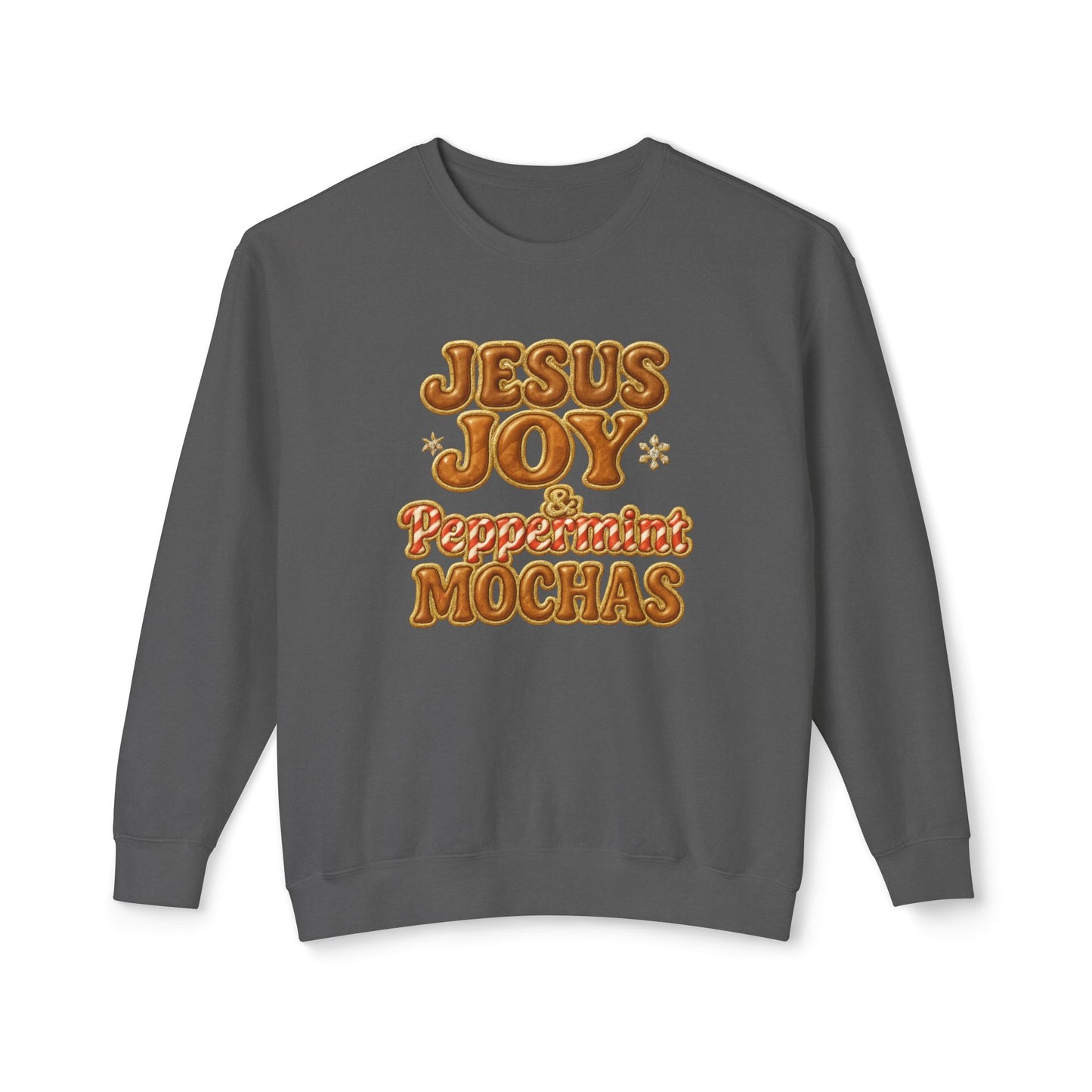 "Jesus Joy and Peppermint Mochas" Comfort Colors Crewneck