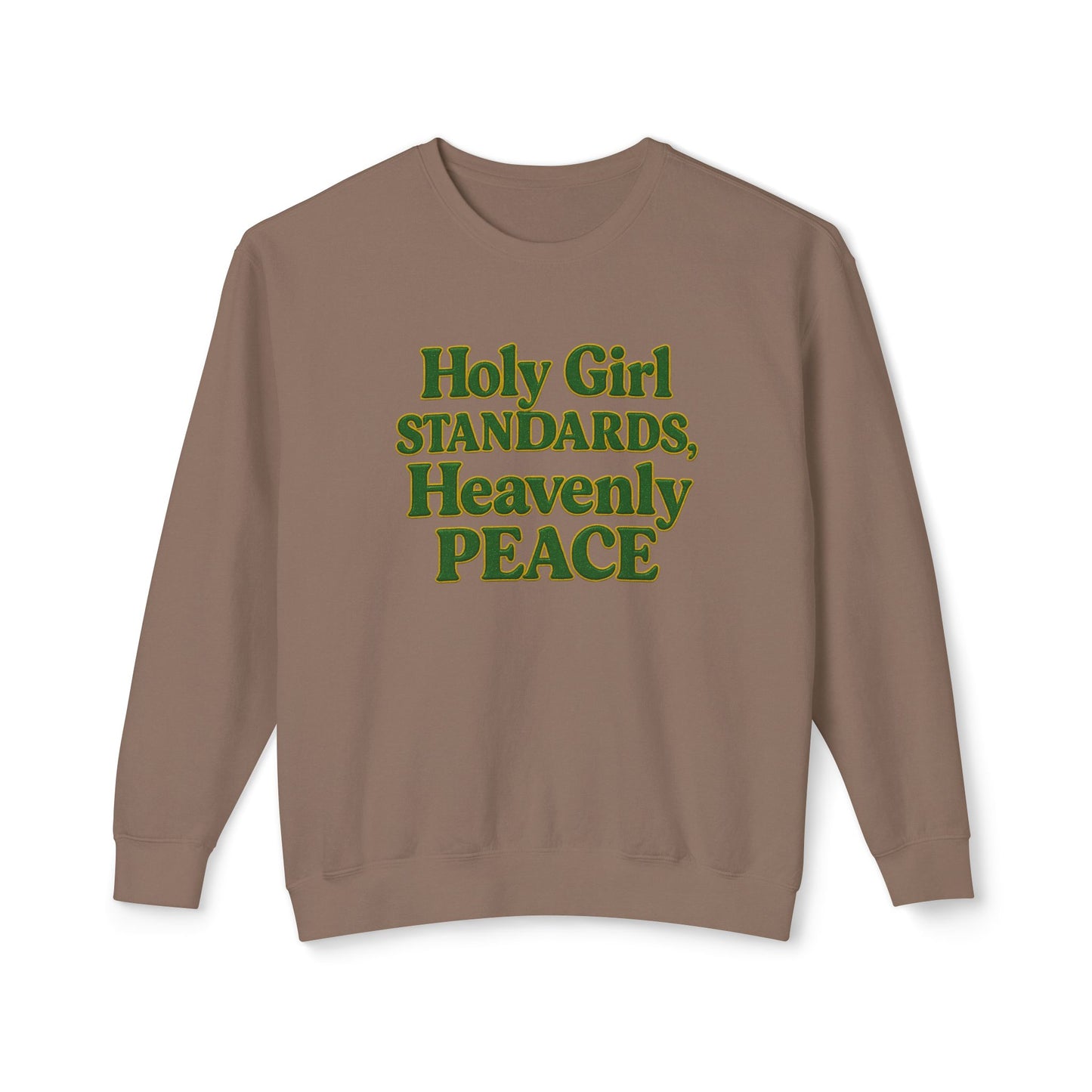 "Holy Girl Standards, Heavenly Peace" Comfort Colors Crewneck