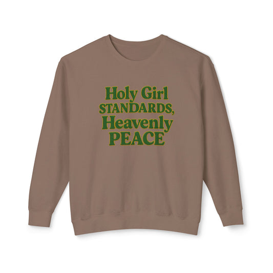 "Holy Girl Standards, Heavenly Peace" Comfort Colors Crewneck