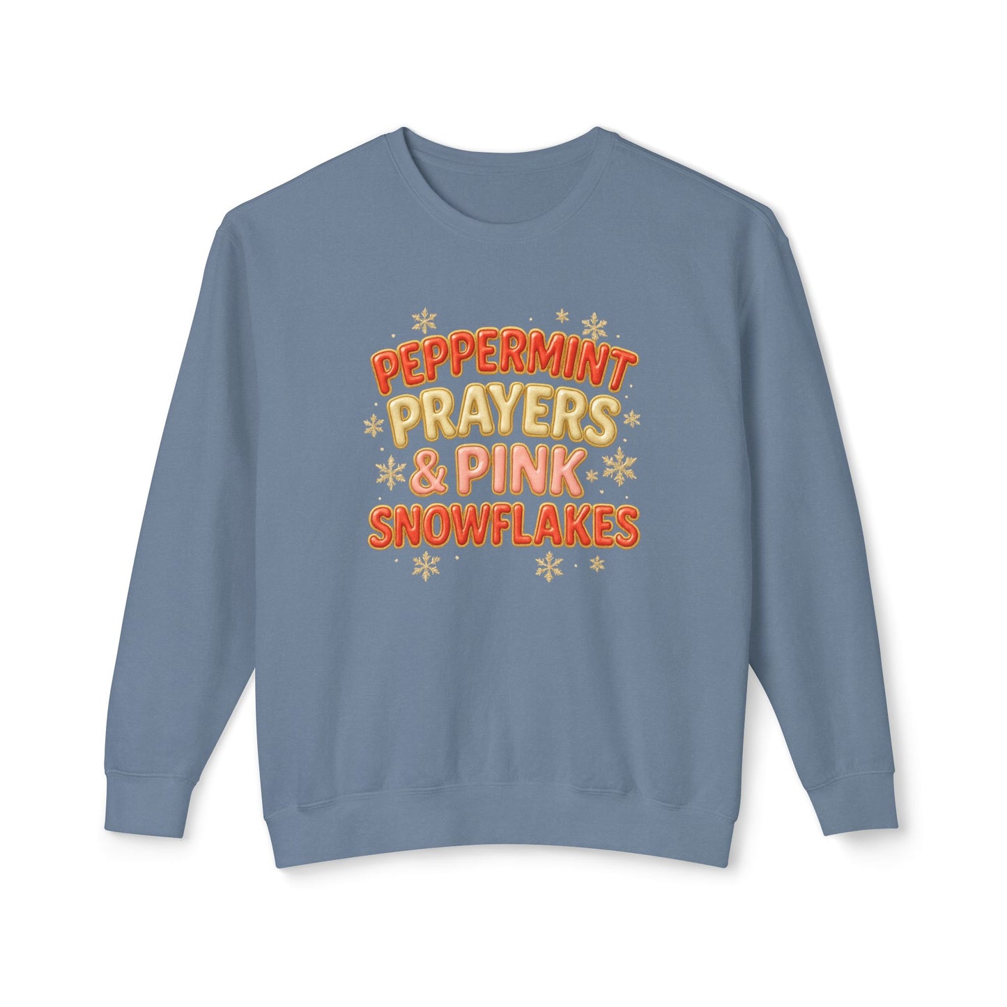 "Peppermint, Prayers, and Pink Snowflakes" Comfort Colors Crewneck