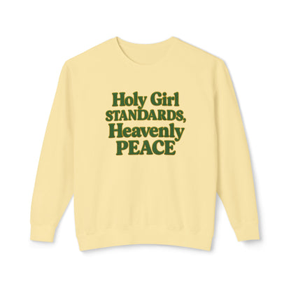 "Holy Girl Standards, Heavenly Peace" Comfort Colors Crewneck