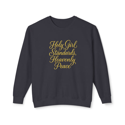 "Holy Girl Standards, Heavenly Peace" Christian Crewneck Sweatshirt