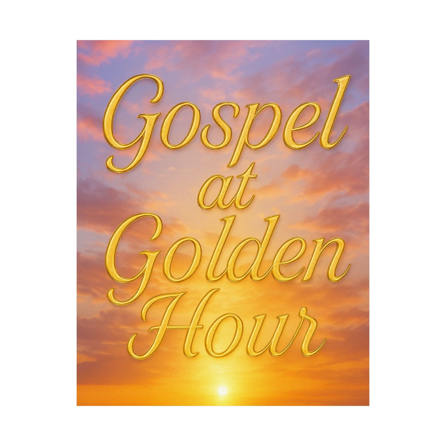 "Gospel at Golden Hour" Christian Wall Art