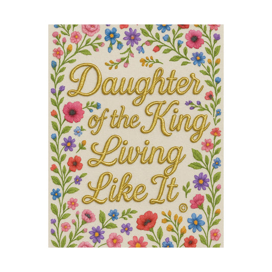 "Daughter of the King Living Like it" Christian Wall Art