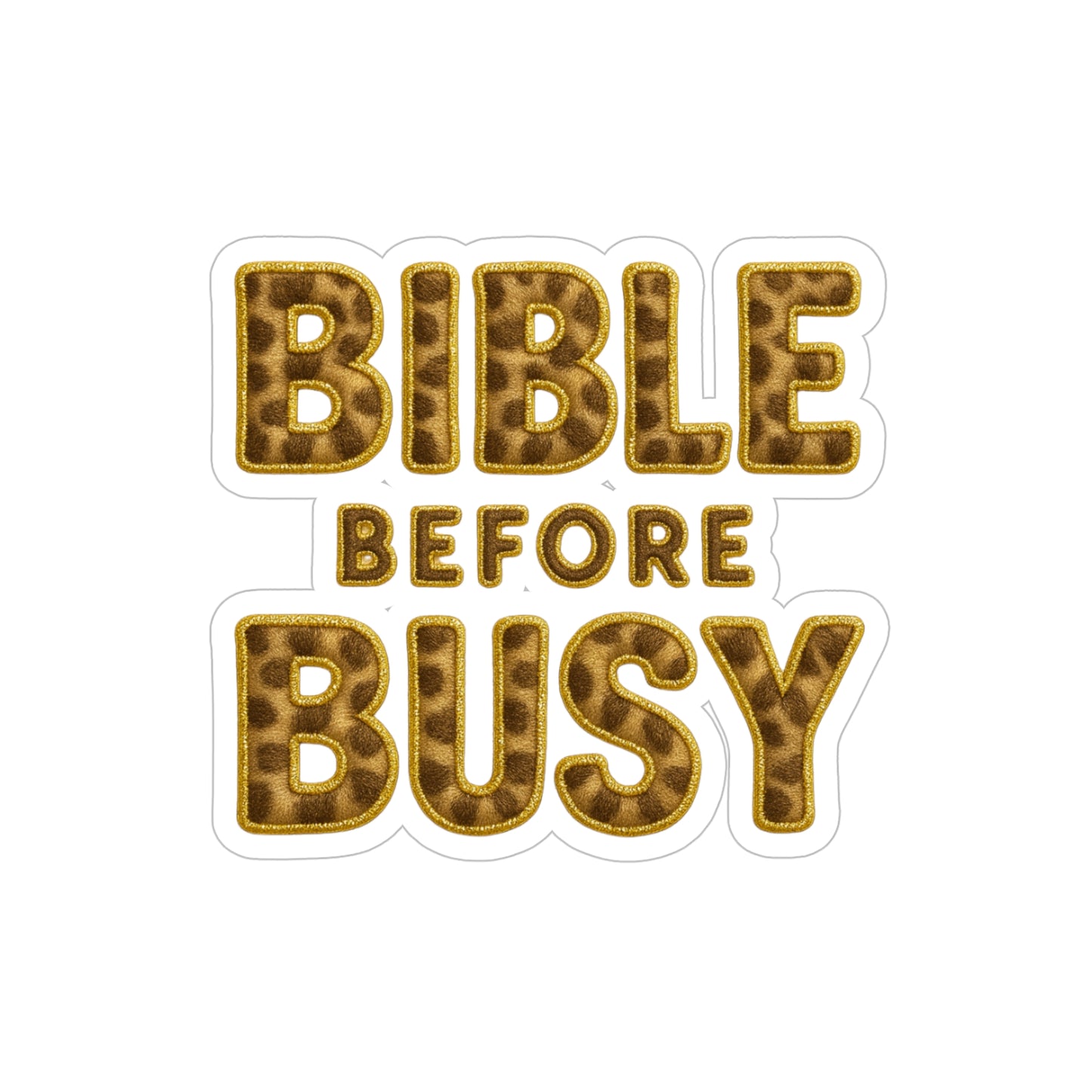 "Bible Before Busy" Mirror Treasure Christian Sticker