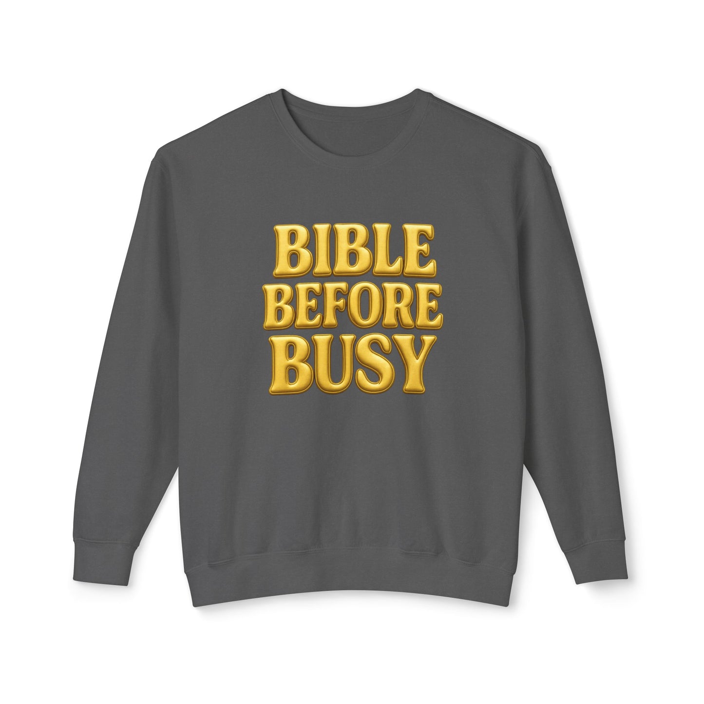 "Bible Before Busy" Comfort Colors Crewneck