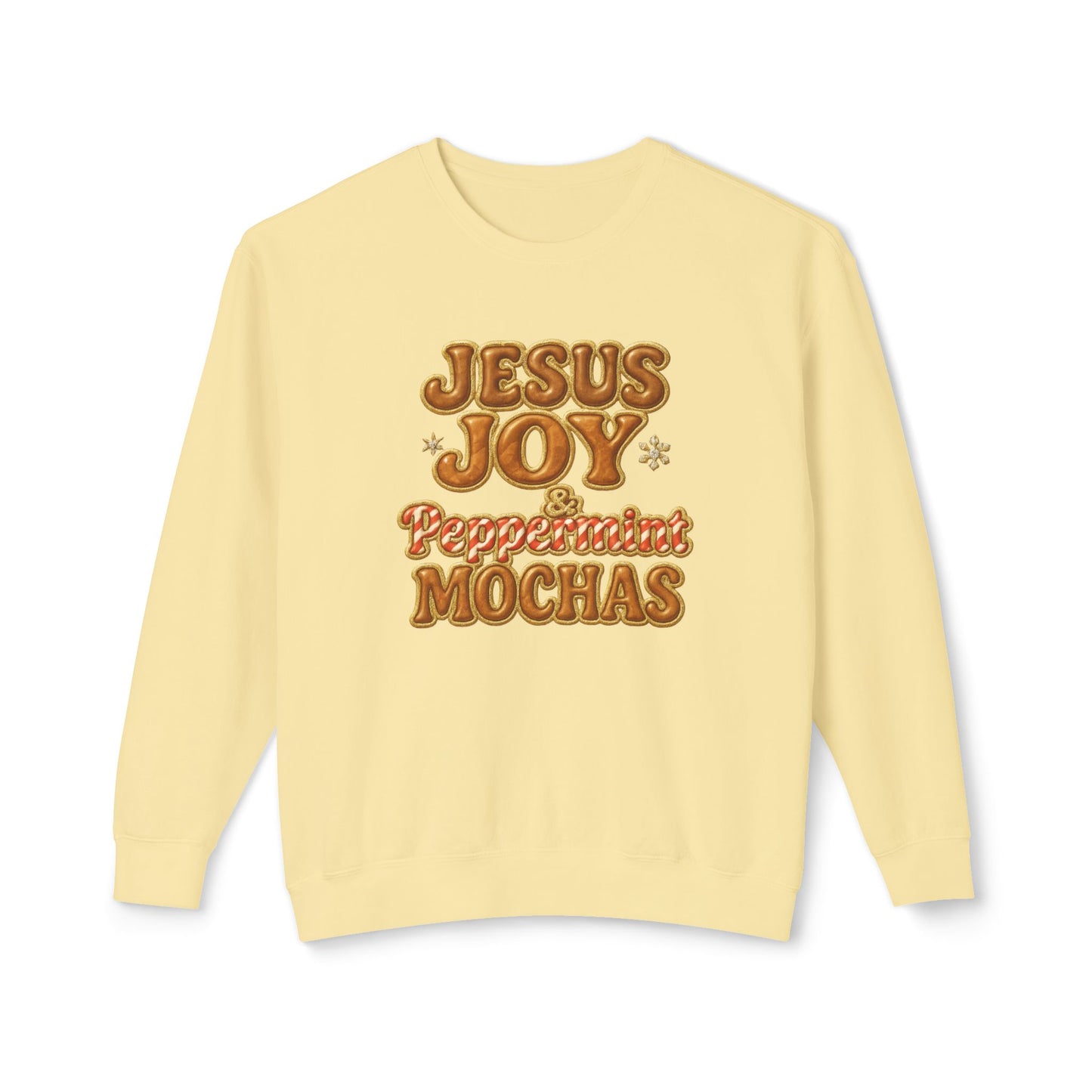 "Jesus Joy and Peppermint Mochas" Comfort Colors Crewneck