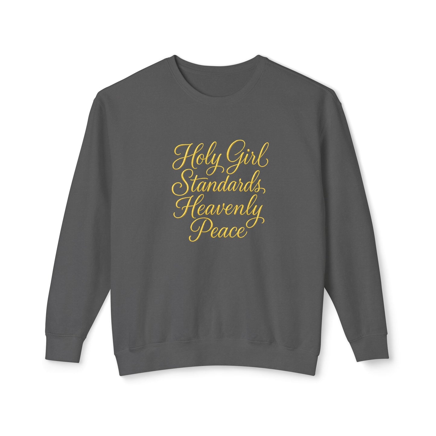"Holy Girl Standards, Heavenly Peace" Christian Crewneck Sweatshirt