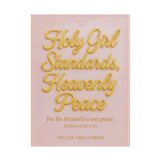 "Holy Girl Standards Heavenly Peace" Christian Wall Art